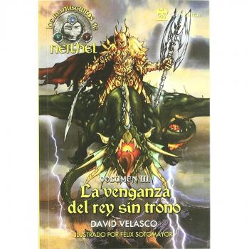 Manuscritos De Neithel Iii, Los - La Venganza Del Rey Sin Trono