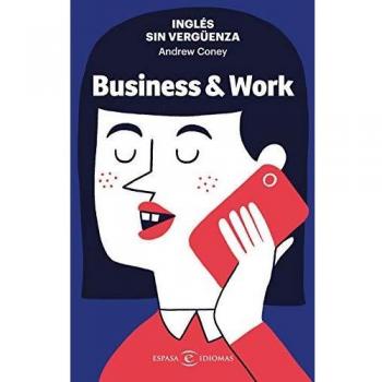 Inglés sin vergüenza: Business & Work