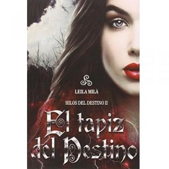 El tapiz del destino: Hilos del destino II