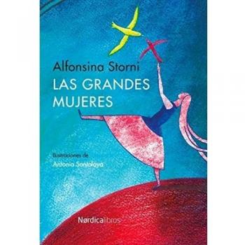Las Grandes Mujeres - Alfonsina Storni