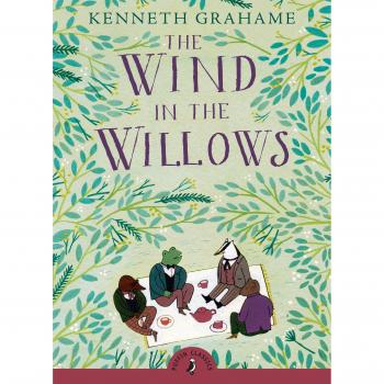 The Wind in the Willows: Kenneth Grahame