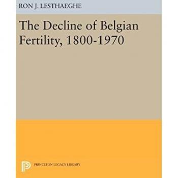 The Decline of Belgian Fertility, 1800-1970