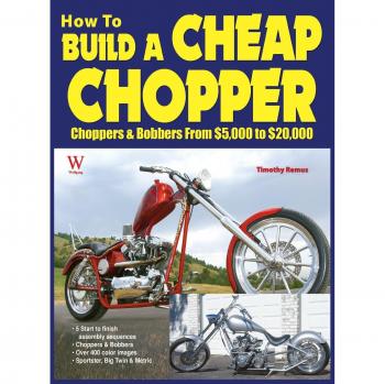 Affordable Chopper Building Guide by Timothy Remus