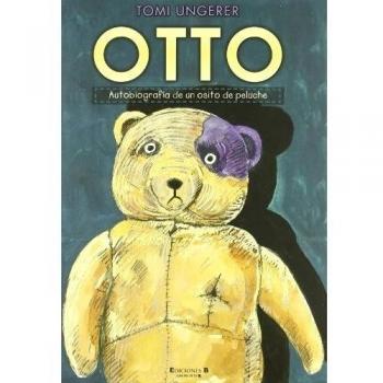 OTTO. Autobiografía de un osito de peluche - Tomi Ungerer