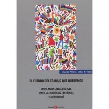 El futuro del trabajo que queremos