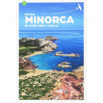Minorca. In giro per l'isola