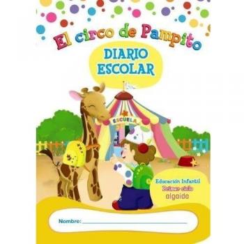 Libro-Agenda/Diario de Clase. El circo de Pampito. 1º Ciclo Educación Infantil - 9788498778960