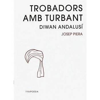 Trobadors amb turbant: Diwan andalusí: 18