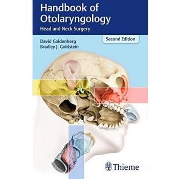 Handbook of Otolaryngology: Head and Neck Surgery