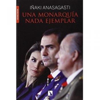 Una Monarquía Nada Ejemplar