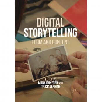 Digital Storytelling: Form and Content