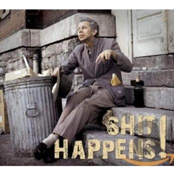 Shit Happens! Songs of Everyday Life - CD with 68 Page Booklet