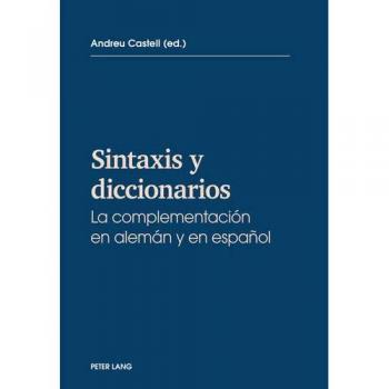 Sintaxis y diccionarios; La complementacion en alemán y en español