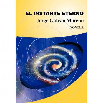 Novela El Instante Eterno - Una Historia de Amor y Tiempo