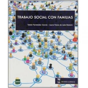 TRABAJO SOCIAL CON FAMILIAS - Fernandez Garcia Tomas;ponce De Leon Romero Laura