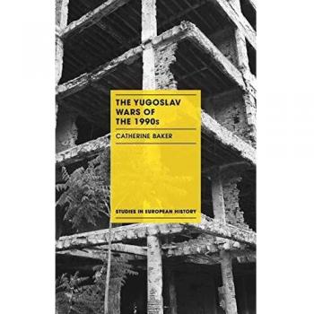 The Yugoslav Wars of the 1990s