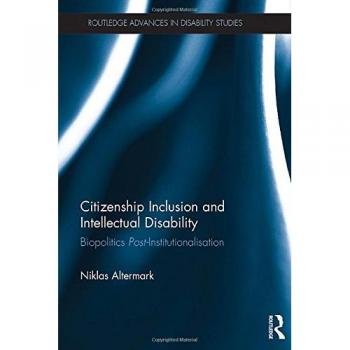 Citizenship Inclusion and Intellectual Disability: Biopolitics Post-Institutionalisation