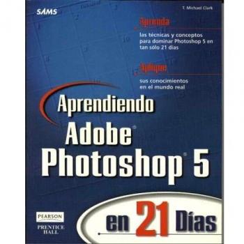 Aprendiendo adobe photoshop 5 en 21 dias