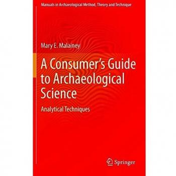 A Consumer's Guide to Archaeological Science: Analytical Techniques