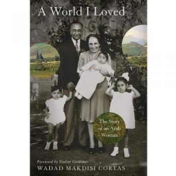 A World I Loved: The Story of an Arab Woman
