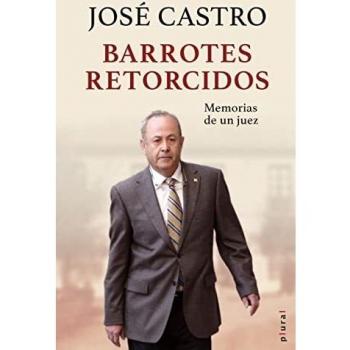 Barrotes retorcidos: Memorias de un juez: 27 (Plural