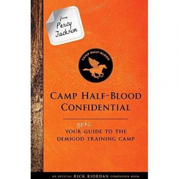 From Percy Jackson: Camp Half-Blood Confidential: Your Real Guide to the Demigod Training Camp