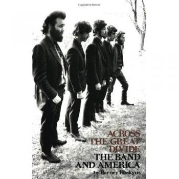 Across the Great Divide: The Band and America