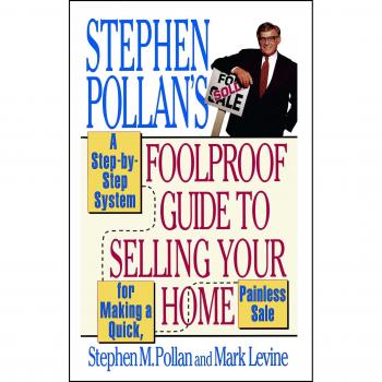 Stephen Pollan's Comprehensive Home Selling Guide