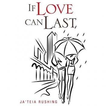 Rushing, Ja'teia: Si el Amor Puede Durar - Edición Dura