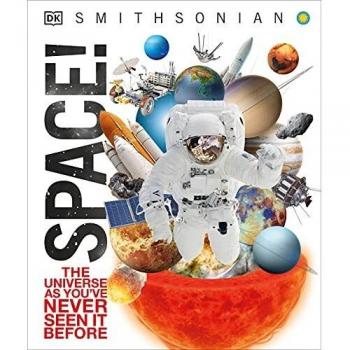 Space!: The Universe As You've Never Seen It Before