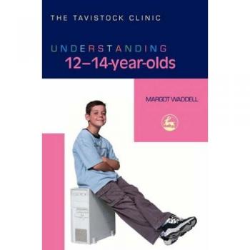 Understanding 12-14-Year-Olds by Jonathan Bradley - Book, Educational Resource, Parenting Guide, Developmental Psychology Insights, Target Age Group: Preteens and Early Teens