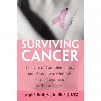 Supervivencia del Cáncer: Métodos Complementarios y Alternativos en el Tratamiento del Cáncer de Mama - Edición en Tapa Blanda