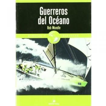 Guerreros del Océano: La Volvo Ocean Race 2001-2003