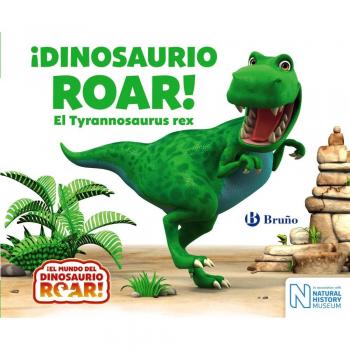 ¡Dinosaurio Roar! El Tyrannosaurus rex - Curtis, Peter
