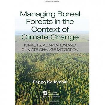 Managing Boreal Forests in the Context of Climate Change: Impacts, Adaptation and Climate Change Mitigation