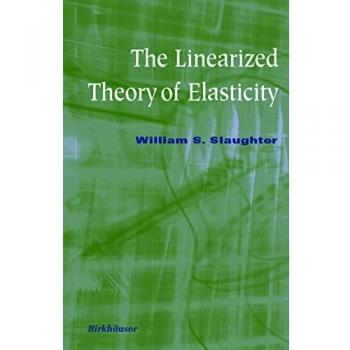 Linearized Elasticity Theory: Comprehensive Guide and Analysis