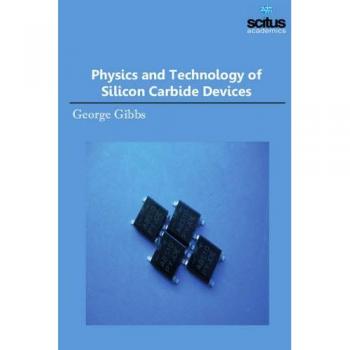 Physics and Technology of Silicon Carbide Devices