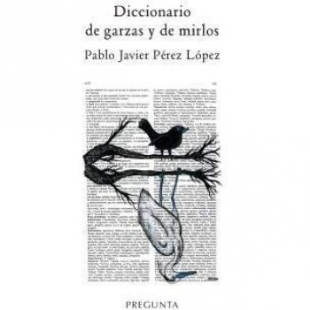 Diccionario de garzas y de mirlos