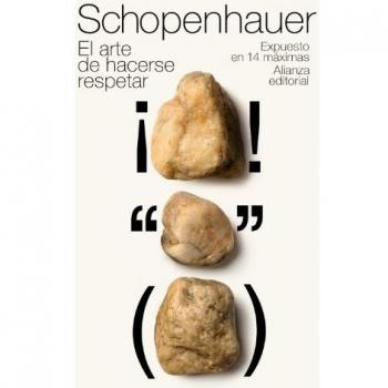 El arte de hacerse respetar: Expuesto en 14 máximas - Arthur Schopenhauer