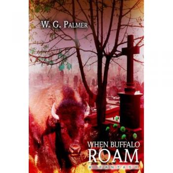 Cuando los búfalos vagan: Una fantasía - Edición de tapa dura