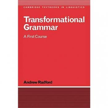 Transformational Grammar:Radford: A First Course