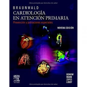Braunwald. Cardiología en atención primaria