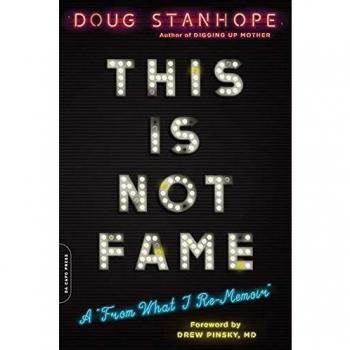 This Is Not Fame: A 'From What I Re-Memoir'