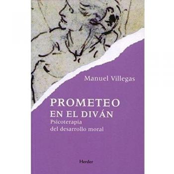 Prometeo En El Divan. Psicoterapia Del Desarrollo Moral