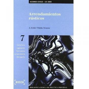 Arrendamientos rústicos: Biblioteca Básica de Práctica Procesal nº 7