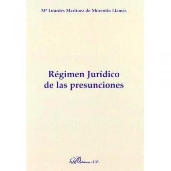 Régimen Jurídico De Las Presunciones