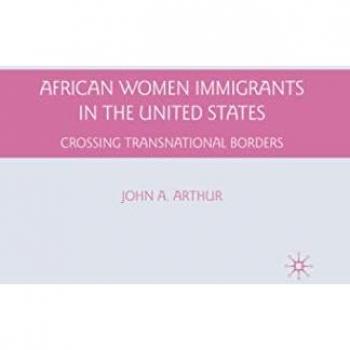 African Women Immigrants in the United States: Crossing Transnational Borders