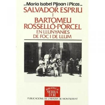 Salvador Espriu i Bartomeu Rosselló-Pòrcel, en llunyanies de foc i de llum