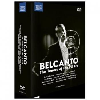 Belcanto: The Tenors of the 78 Era - Complete DVD and CD Collection