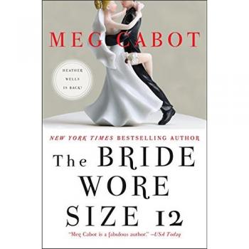 The Bride Wore Size 12: A Novel by Meg Cabot